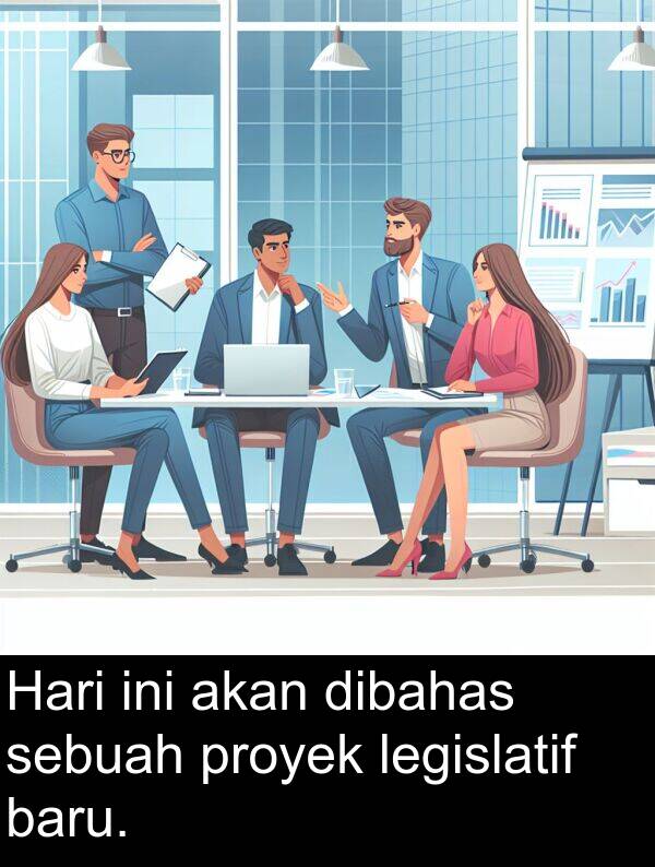 legislatif: Hari ini akan dibahas sebuah proyek legislatif baru.