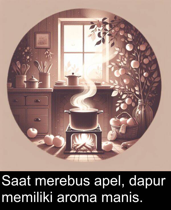 manis: Saat merebus apel, dapur memiliki aroma manis.