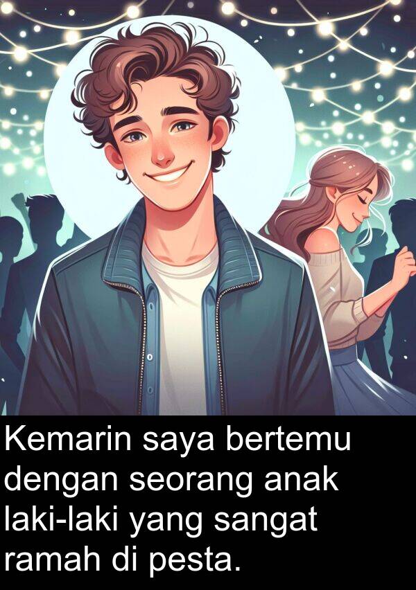 ramah: Kemarin saya bertemu dengan seorang anak laki-laki yang sangat ramah di pesta.