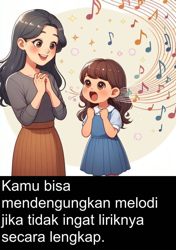 melodi: Kamu bisa mendengungkan melodi jika tidak ingat liriknya secara lengkap.