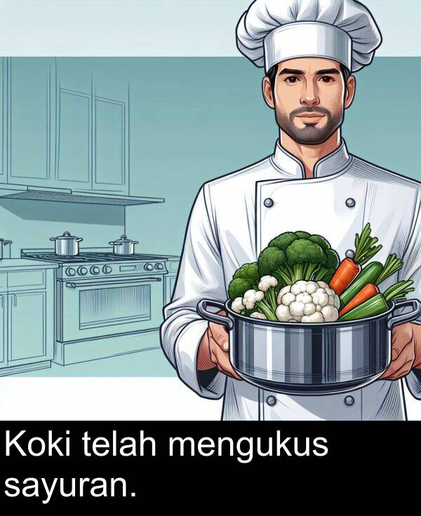 telah: Koki telah mengukus sayuran.
