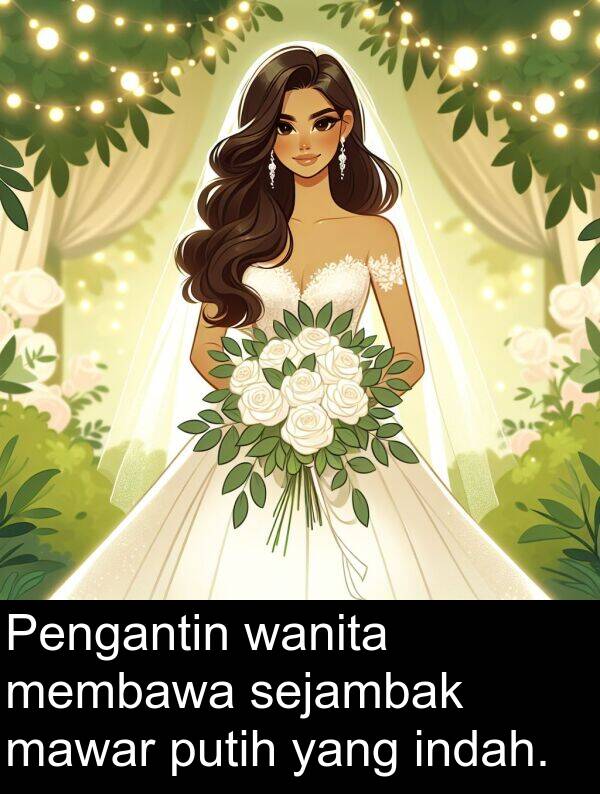 mawar: Pengantin wanita membawa sejambak mawar putih yang indah.