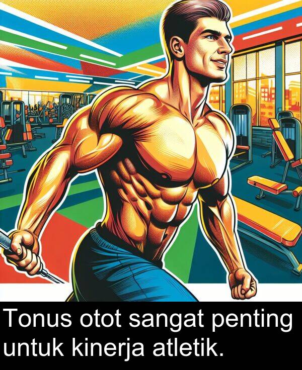 otot: Tonus otot sangat penting untuk kinerja atletik.