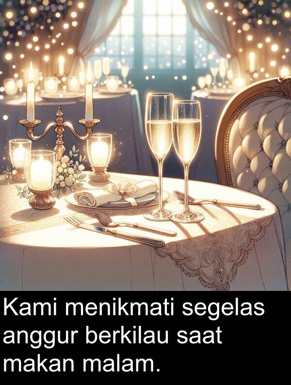 makan: Kami menikmati segelas anggur berkilau saat makan malam.
