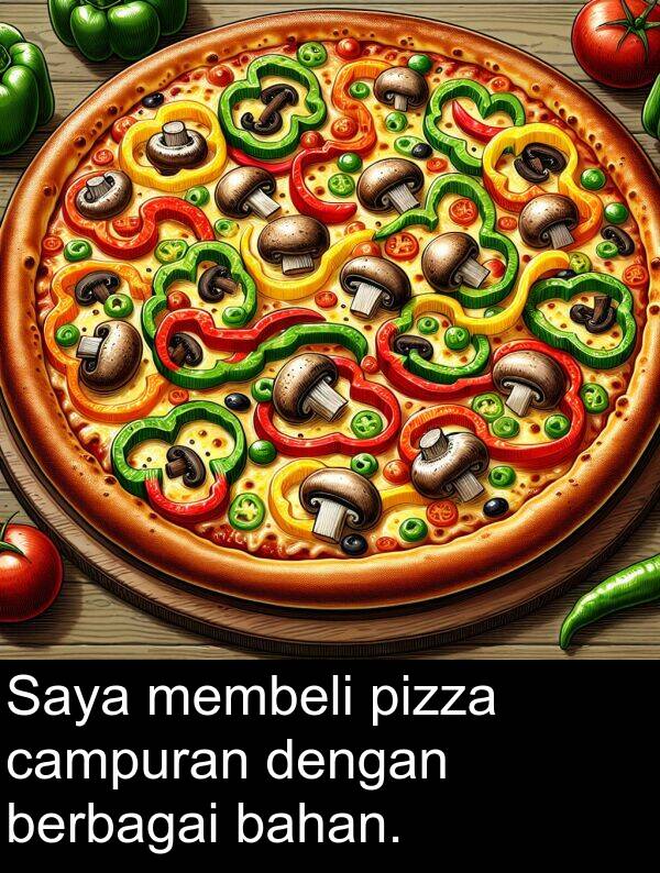 membeli: Saya membeli pizza campuran dengan berbagai bahan.