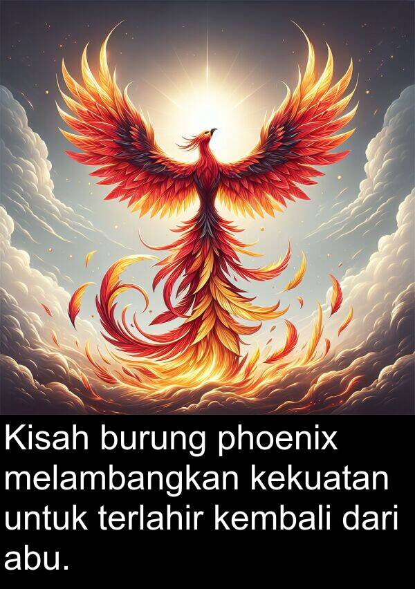terlahir: Kisah burung phoenix melambangkan kekuatan untuk terlahir kembali dari abu.