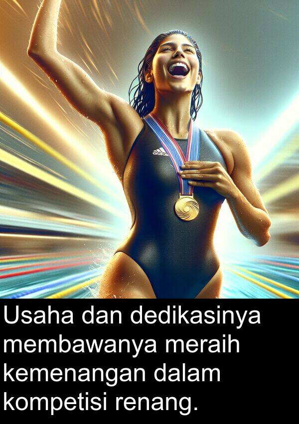 membawanya: Usaha dan dedikasinya membawanya meraih kemenangan dalam kompetisi renang.
