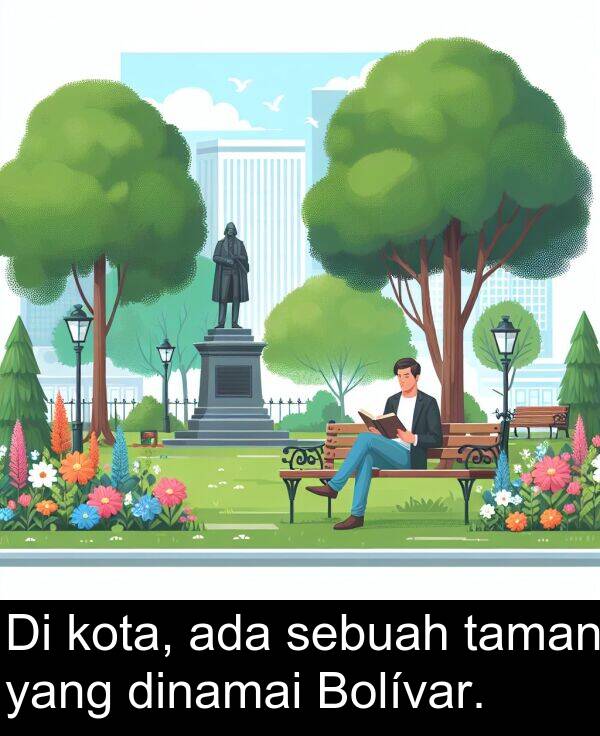 taman: Di kota, ada sebuah taman yang dinamai Bolívar.