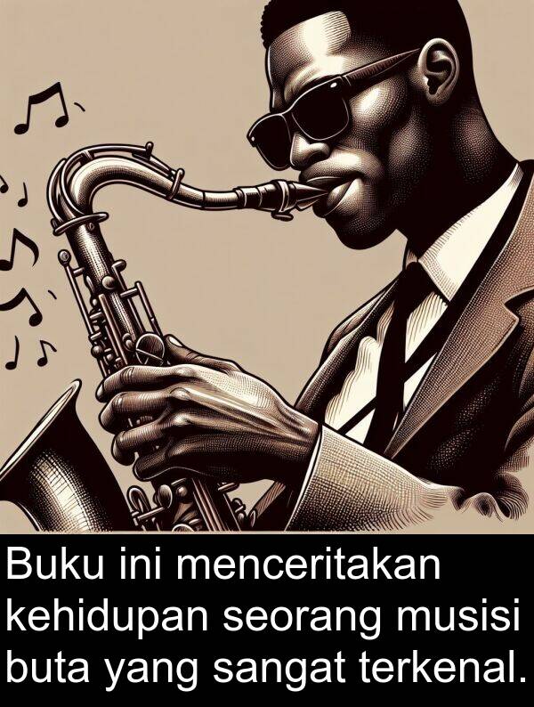seorang: Buku ini menceritakan kehidupan seorang musisi buta yang sangat terkenal.