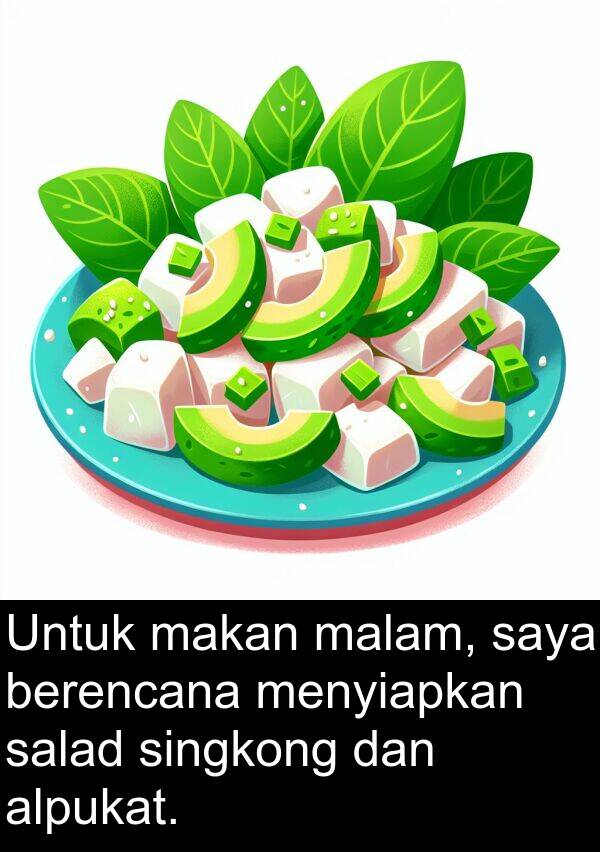 salad: Untuk makan malam, saya berencana menyiapkan salad singkong dan alpukat.