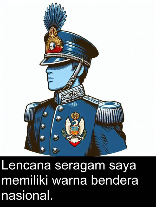 nasional: Lencana seragam saya memiliki warna bendera nasional.