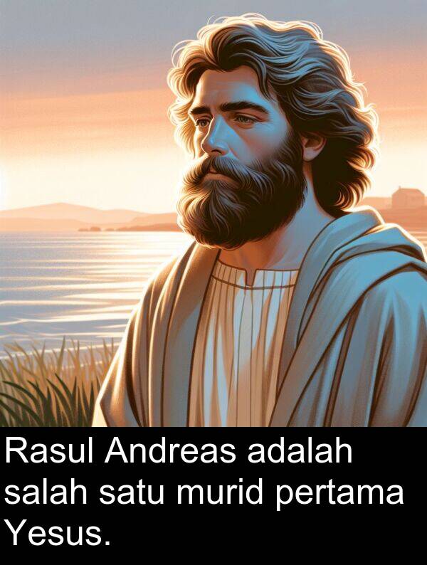 salah: Rasul Andreas adalah salah satu murid pertama Yesus.
