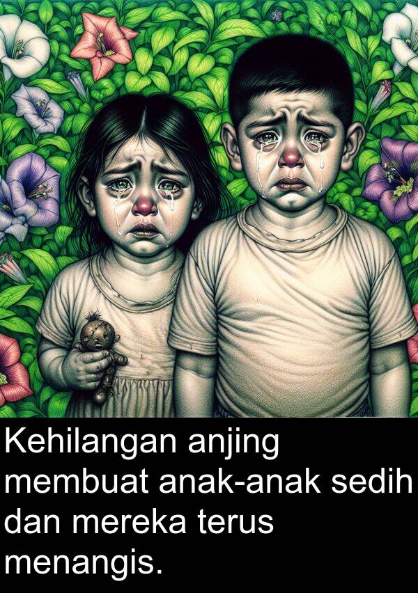menangis: Kehilangan anjing membuat anak-anak sedih dan mereka terus menangis.