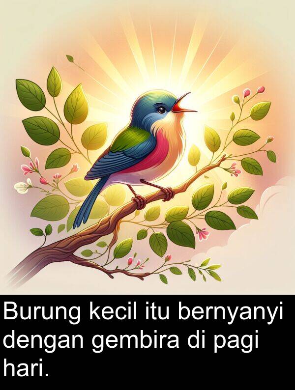 pagi: Burung kecil itu bernyanyi dengan gembira di pagi hari.