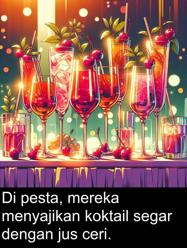 segar: Di pesta, mereka menyajikan koktail segar dengan jus ceri.