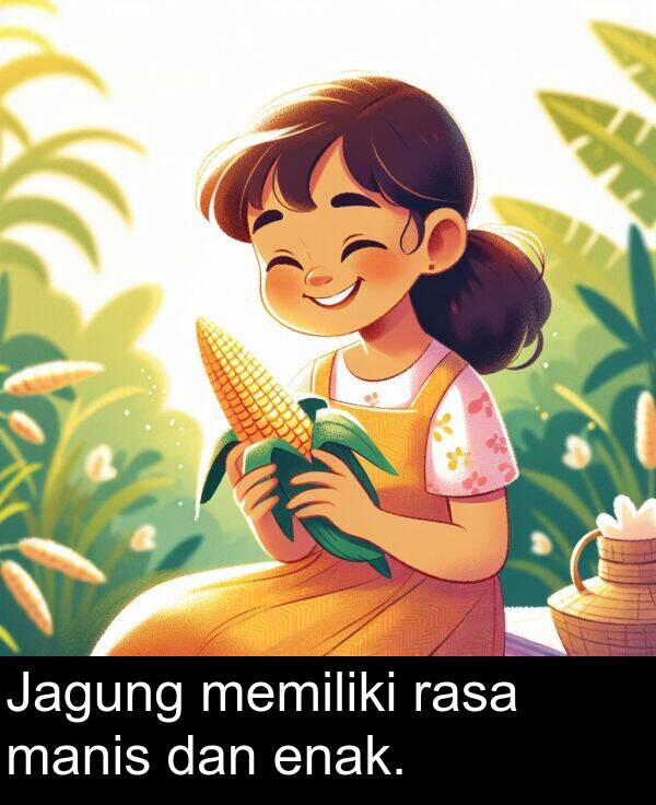 rasa: Jagung memiliki rasa manis dan enak.