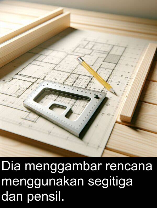 rencana: Dia menggambar rencana menggunakan segitiga dan pensil.