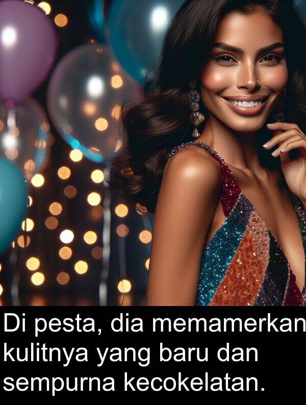 memamerkan: Di pesta, dia memamerkan kulitnya yang baru dan sempurna kecokelatan.