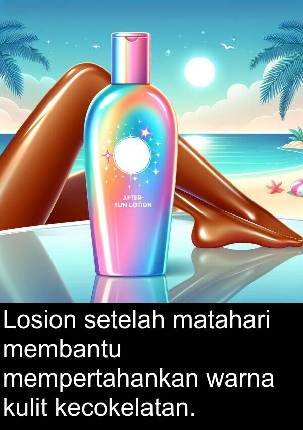 warna: Losion setelah matahari membantu mempertahankan warna kulit kecokelatan.