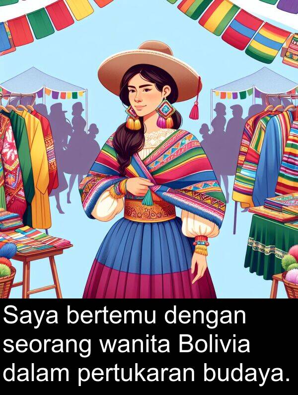 seorang: Saya bertemu dengan seorang wanita Bolivia dalam pertukaran budaya.