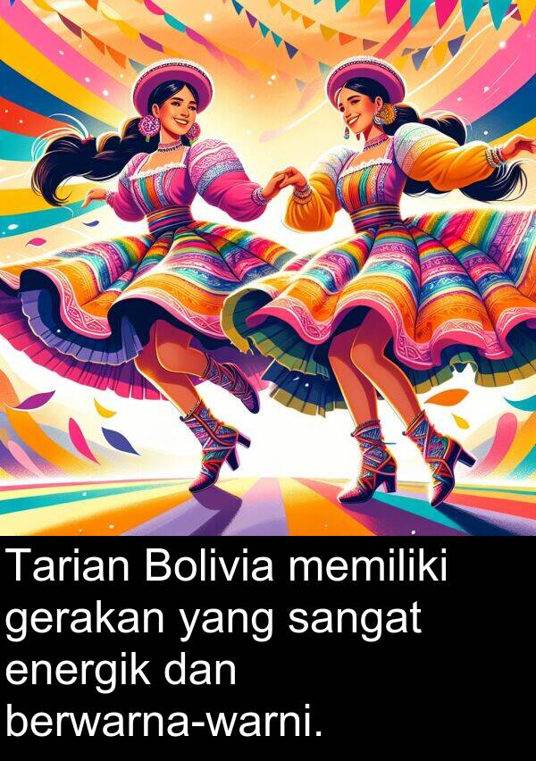 energik: Tarian Bolivia memiliki gerakan yang sangat energik dan berwarna-warni.