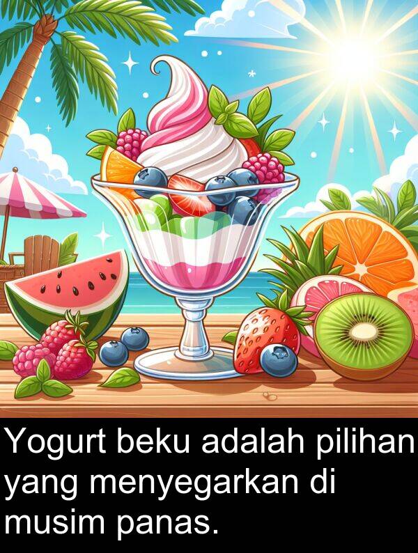panas: Yogurt beku adalah pilihan yang menyegarkan di musim panas.