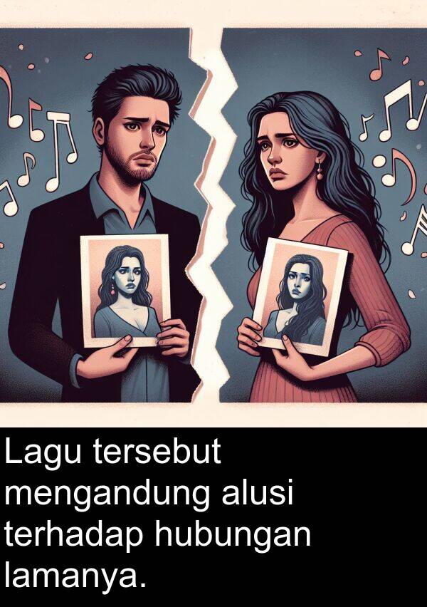 hubungan: Lagu tersebut mengandung alusi terhadap hubungan lamanya.