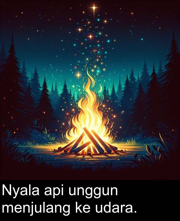 menjulang: Nyala api unggun menjulang ke udara.