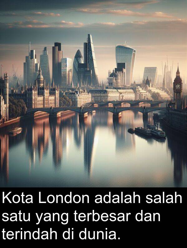 terindah: Kota London adalah salah satu yang terbesar dan terindah di dunia.
