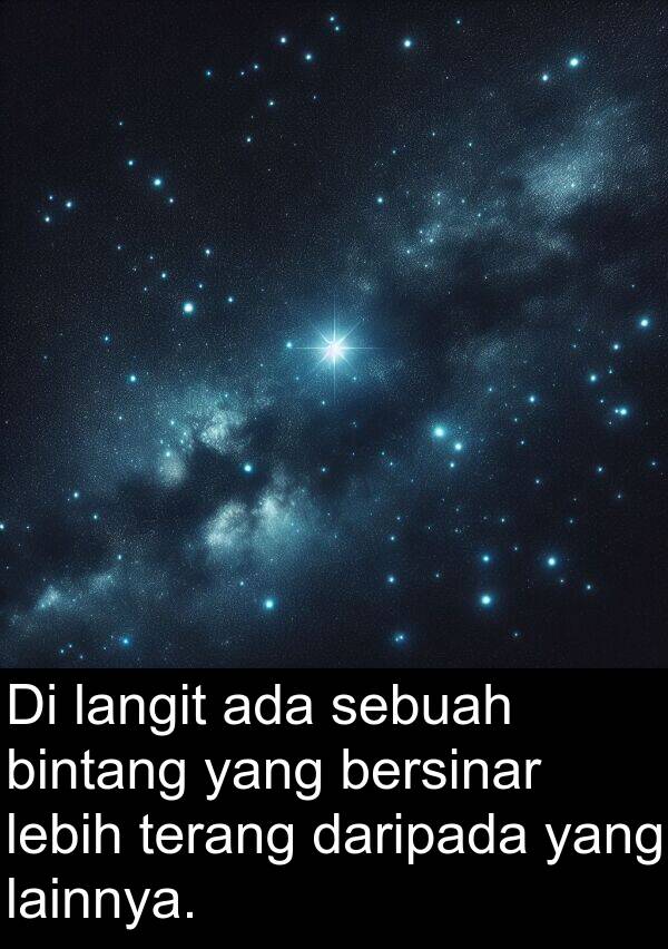 lainnya: Di langit ada sebuah bintang yang bersinar lebih terang daripada yang lainnya.