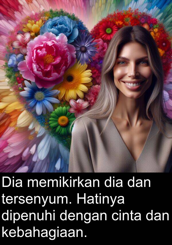 memikirkan: Dia memikirkan dia dan tersenyum. Hatinya dipenuhi dengan cinta dan kebahagiaan.
