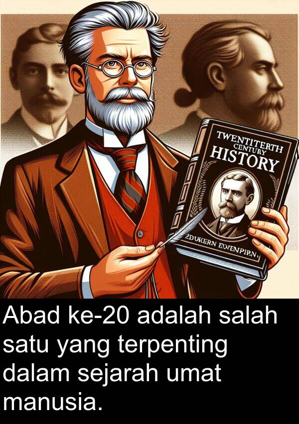 manusia: Abad ke-20 adalah salah satu yang terpenting dalam sejarah umat manusia.