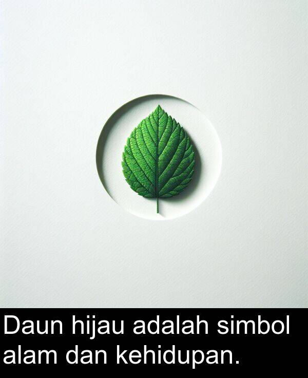 hijau: Daun hijau adalah simbol alam dan kehidupan.