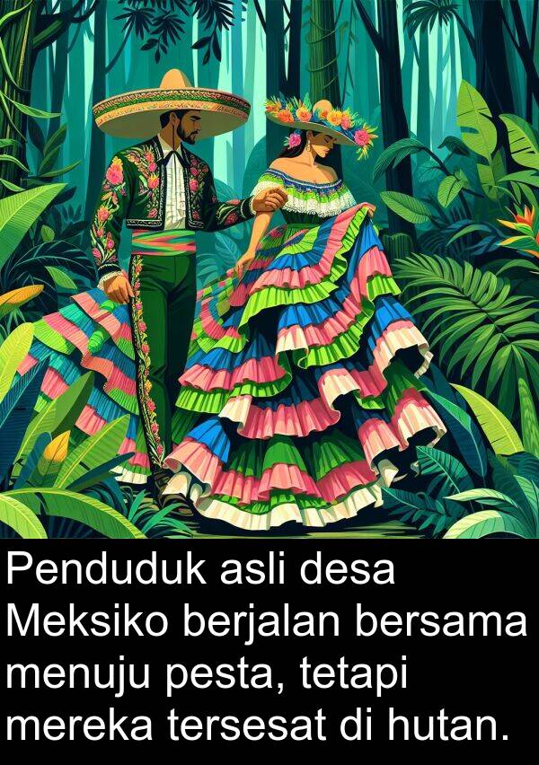 bersama: Penduduk asli desa Meksiko berjalan bersama menuju pesta, tetapi mereka tersesat di hutan.