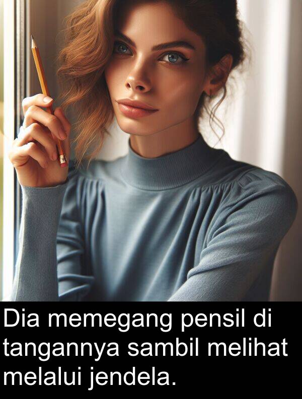 tangannya: Dia memegang pensil di tangannya sambil melihat melalui jendela.