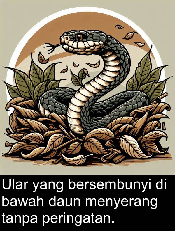tanpa: Ular yang bersembunyi di bawah daun menyerang tanpa peringatan.