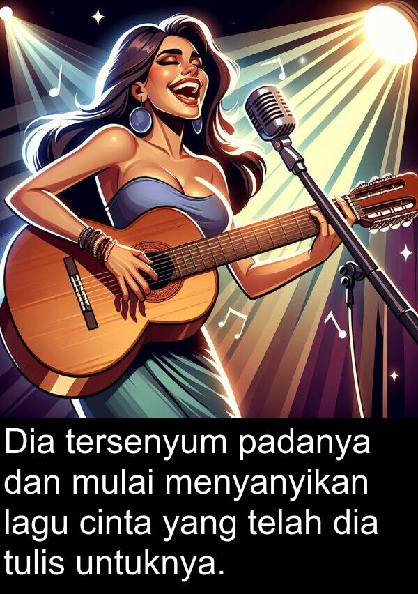 padanya: Dia tersenyum padanya dan mulai menyanyikan lagu cinta yang telah dia tulis untuknya.