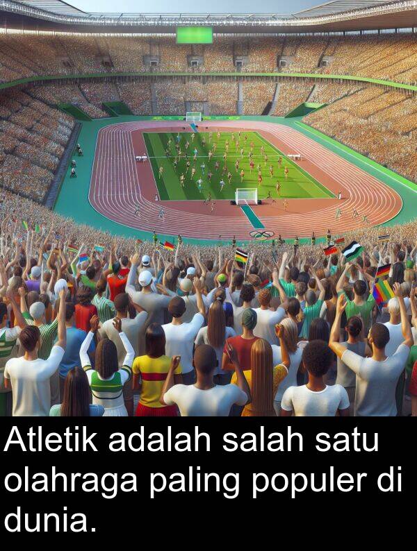 olahraga: Atletik adalah salah satu olahraga paling populer di dunia.