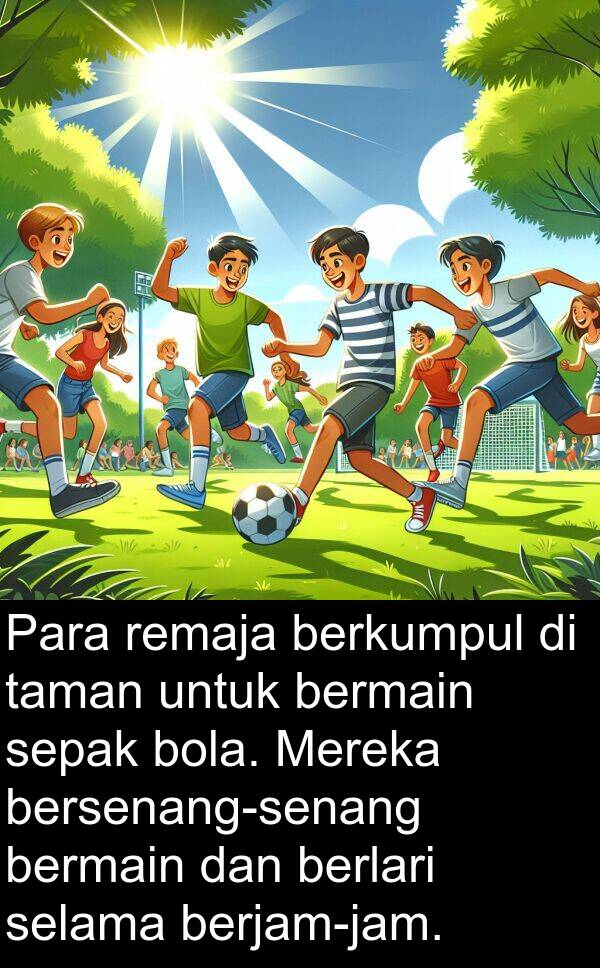 sepak: Para remaja berkumpul di taman untuk bermain sepak bola. Mereka bersenang-senang bermain dan berlari selama berjam-jam.