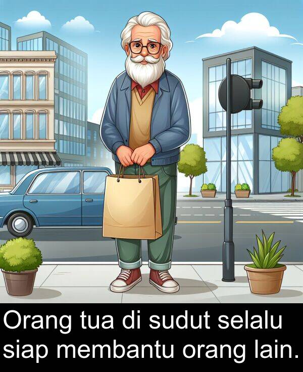 lain: Orang tua di sudut selalu siap membantu orang lain.