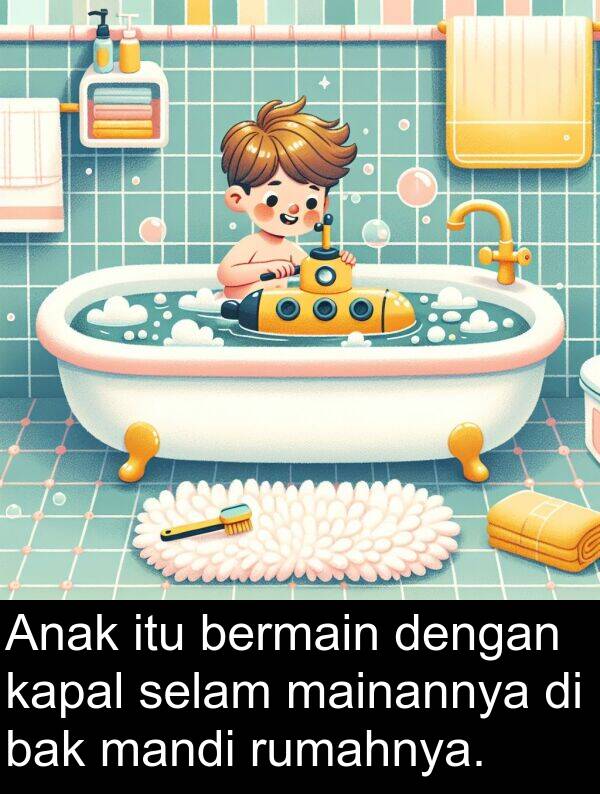 selam: Anak itu bermain dengan kapal selam mainannya di bak mandi rumahnya.