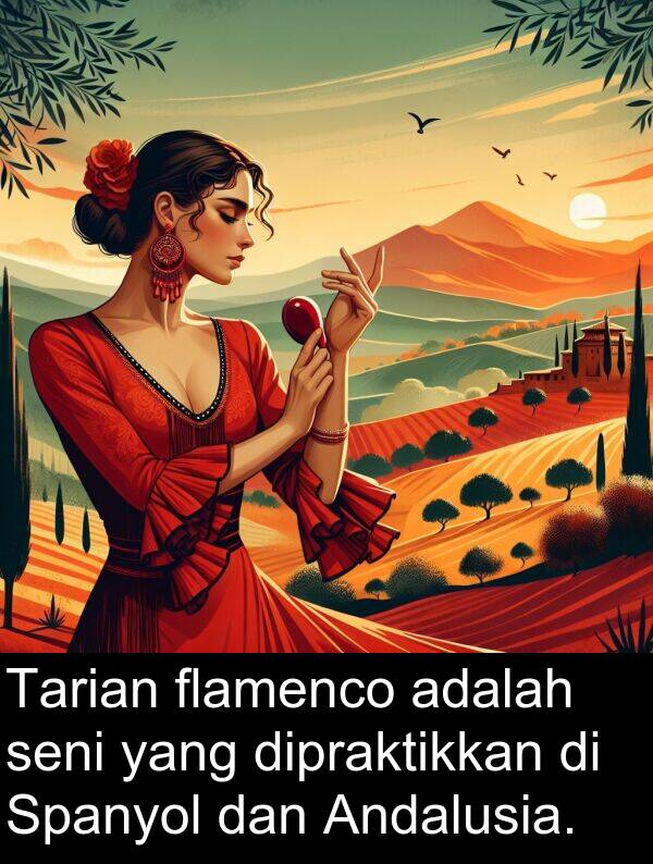 seni: Tarian flamenco adalah seni yang dipraktikkan di Spanyol dan Andalusia.