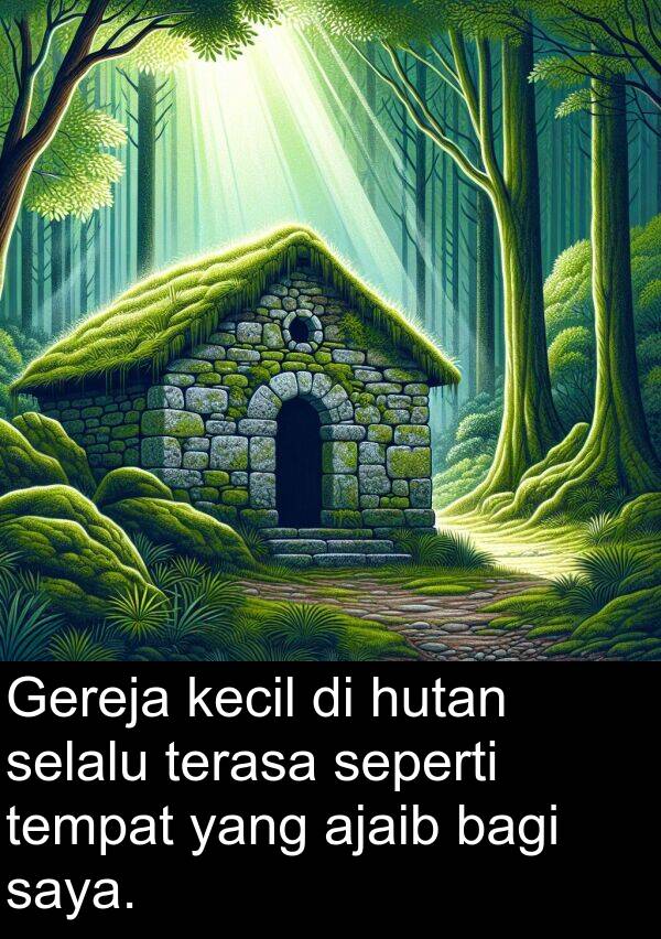 hutan: Gereja kecil di hutan selalu terasa seperti tempat yang ajaib bagi saya.