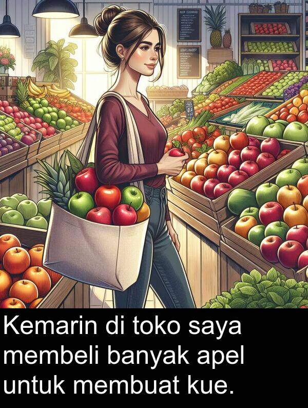 banyak: Kemarin di toko saya membeli banyak apel untuk membuat kue.