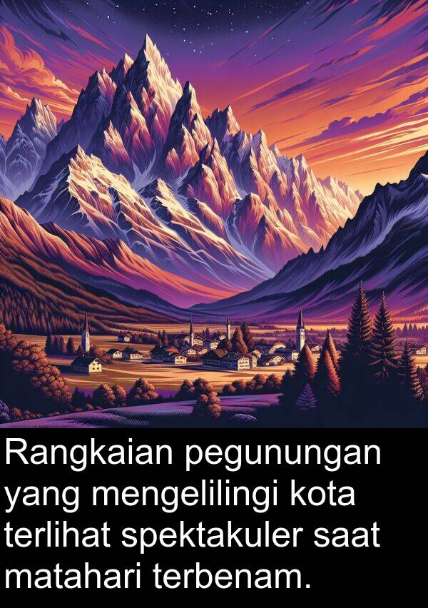 mengelilingi: Rangkaian pegunungan yang mengelilingi kota terlihat spektakuler saat matahari terbenam.