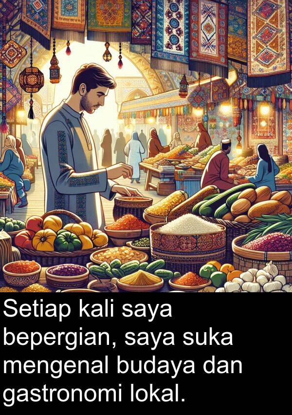 gastronomi: Setiap kali saya bepergian, saya suka mengenal budaya dan gastronomi lokal.