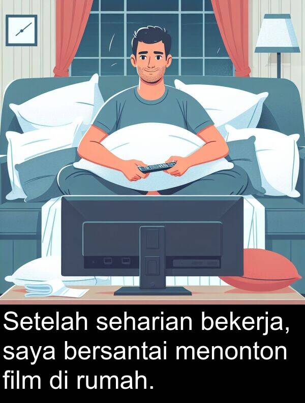 seharian: Setelah seharian bekerja, saya bersantai menonton film di rumah.