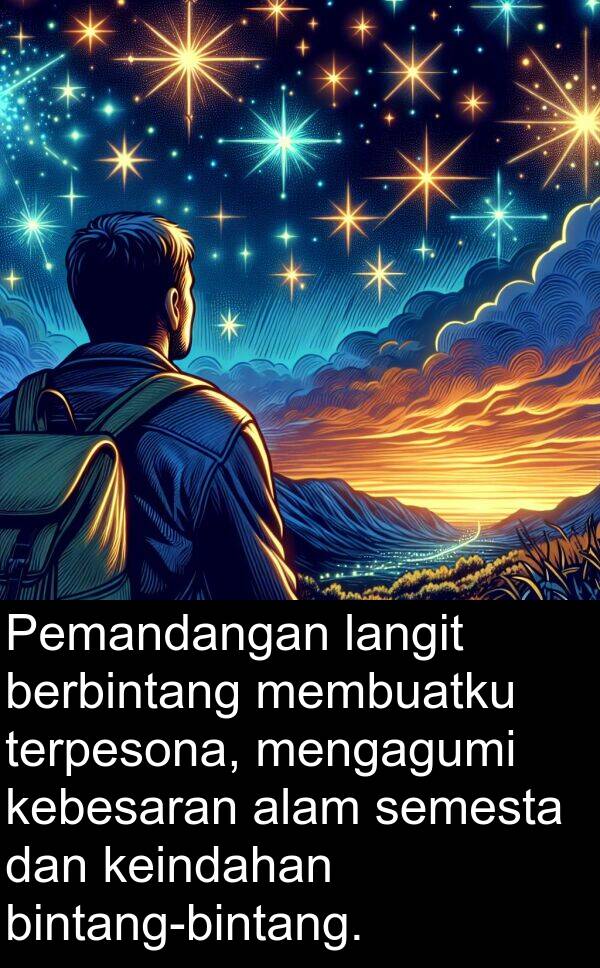 semesta: Pemandangan langit berbintang membuatku terpesona, mengagumi kebesaran alam semesta dan keindahan bintang-bintang.