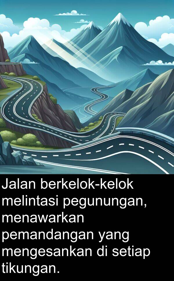 melintasi: Jalan berkelok-kelok melintasi pegunungan, menawarkan pemandangan yang mengesankan di setiap tikungan.