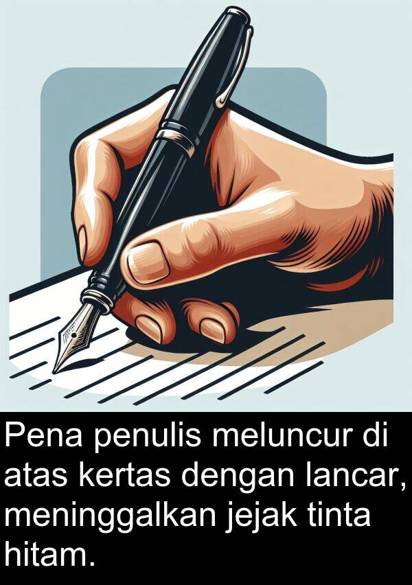 jejak: Pena penulis meluncur di atas kertas dengan lancar, meninggalkan jejak tinta hitam.
